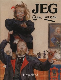 JEG Carl Larsson - En bog om det gode og det onde